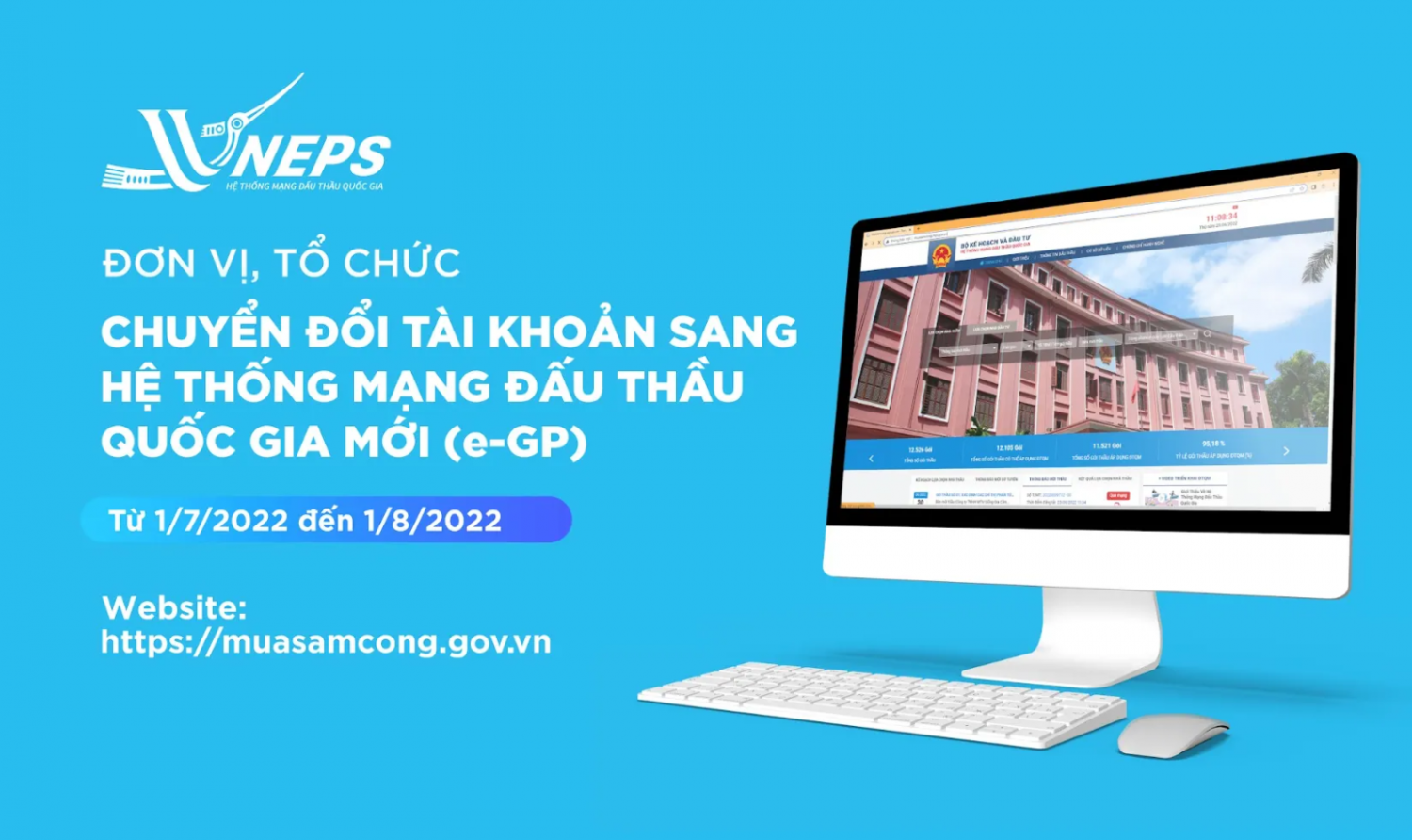 Chủ đầu tư, bên mời thầu và nhà thầu cần chuyển đổi tài khoản sang hệ thống đấu thầu mới từ 1/7/2022