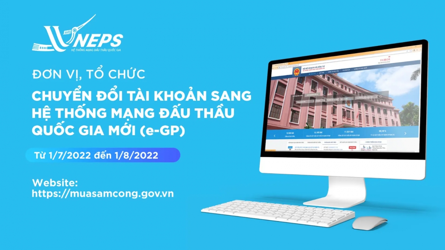 Chủ đầu tư, bên mời thầu và nhà thầu cần chuyển đổi tài khoản sang hệ thống đấu thầu mới từ 1/7/2022