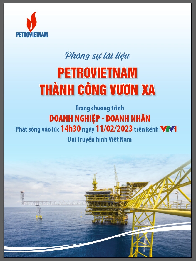 Phát sóng phim tài liệu “Petrovietnam - Thành công để vươn xa”