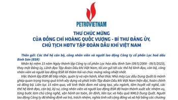 Thư chúc mừng của Chủ tịch HĐTV Petrovietnam Hoàng Quốc Vượng nhân kỷ niệm 15 năm ngày thành lập BSR