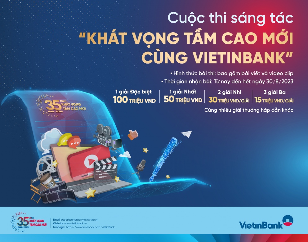 Gia hạn thời gian nhận bài dự thi Cuộc thi sáng tác “Khát vọng tầm cao mới cùng VietinBank”