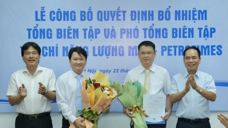 Công bố quyết định bổ nhiệm Tổng Biên tập và Phó Tổng Biên tập Tạp chí Năng lượng Mới - PetroTimes
