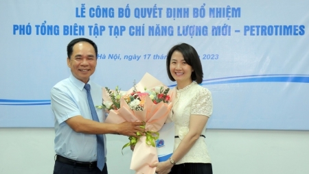Trao quyết định bổ nhiệm Phó Tổng Biên tập Tạp chí Năng lượng Mới - PetroTimes