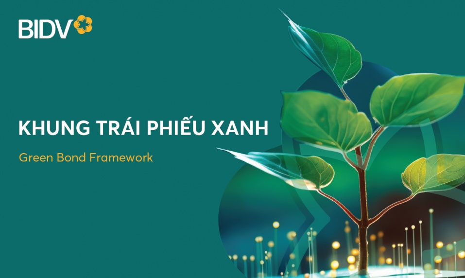 BIDV phát hành thành công 2.500 tỷ đồng trái phiếu tài trợ cho các dự án vì môi trường