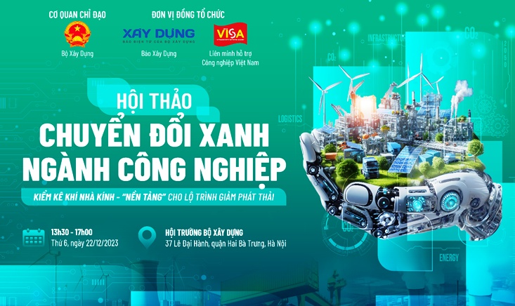 Chuyển đổi xanh ngành công nghiệp - Kiểm kê khí nhà kính: “Nền tảng cho lộ trình giảm phát thải”