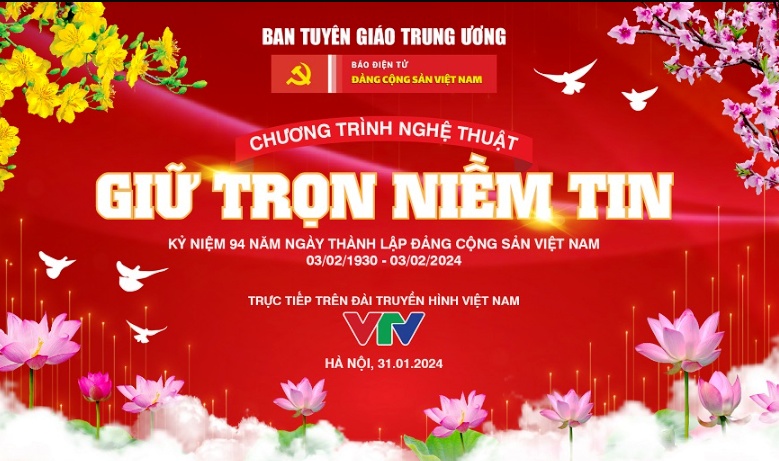 Sắp diễn ra chương trình nghệ thuật “Giữ trọn niềm tin” năm 2024