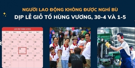 Lịch nghỉ Giỗ Tổ Hùng Vương, 30/4 - 1/5 năm 2024