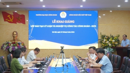 CĐ DKVN khai giảng Lớp đào tạo lý luận và nghiệp vụ công tác công đoàn