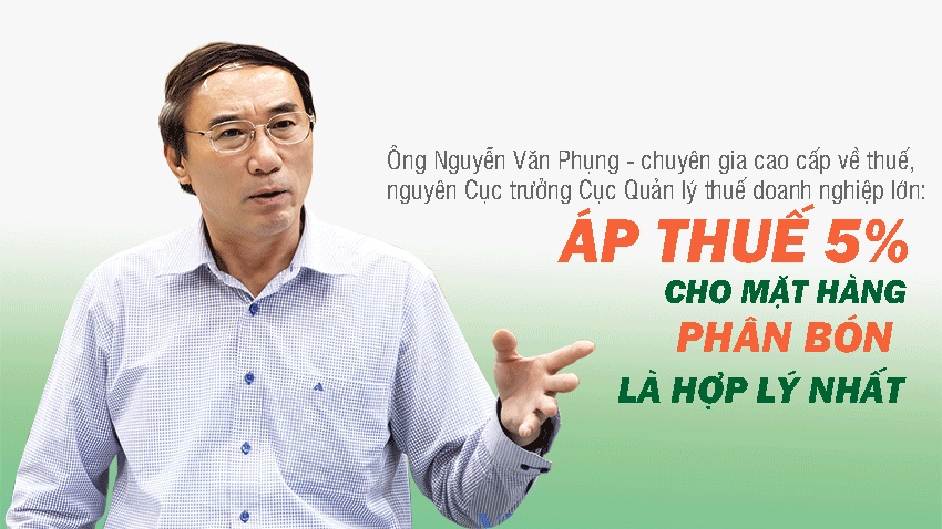 Kỳ VII: Áp thuế 5% cho mặt hàng phân bón là hợp lý nhất