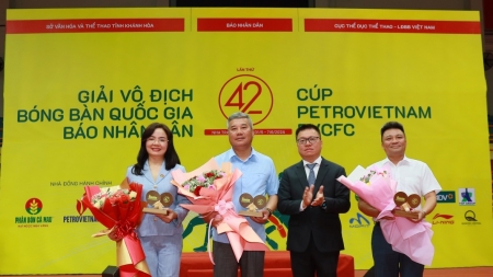 Petrovietnam, PVCFC và PVFCCo đồng hành cùng Giải bóng bàn quốc gia Báo Nhân Dân lần thứ 42