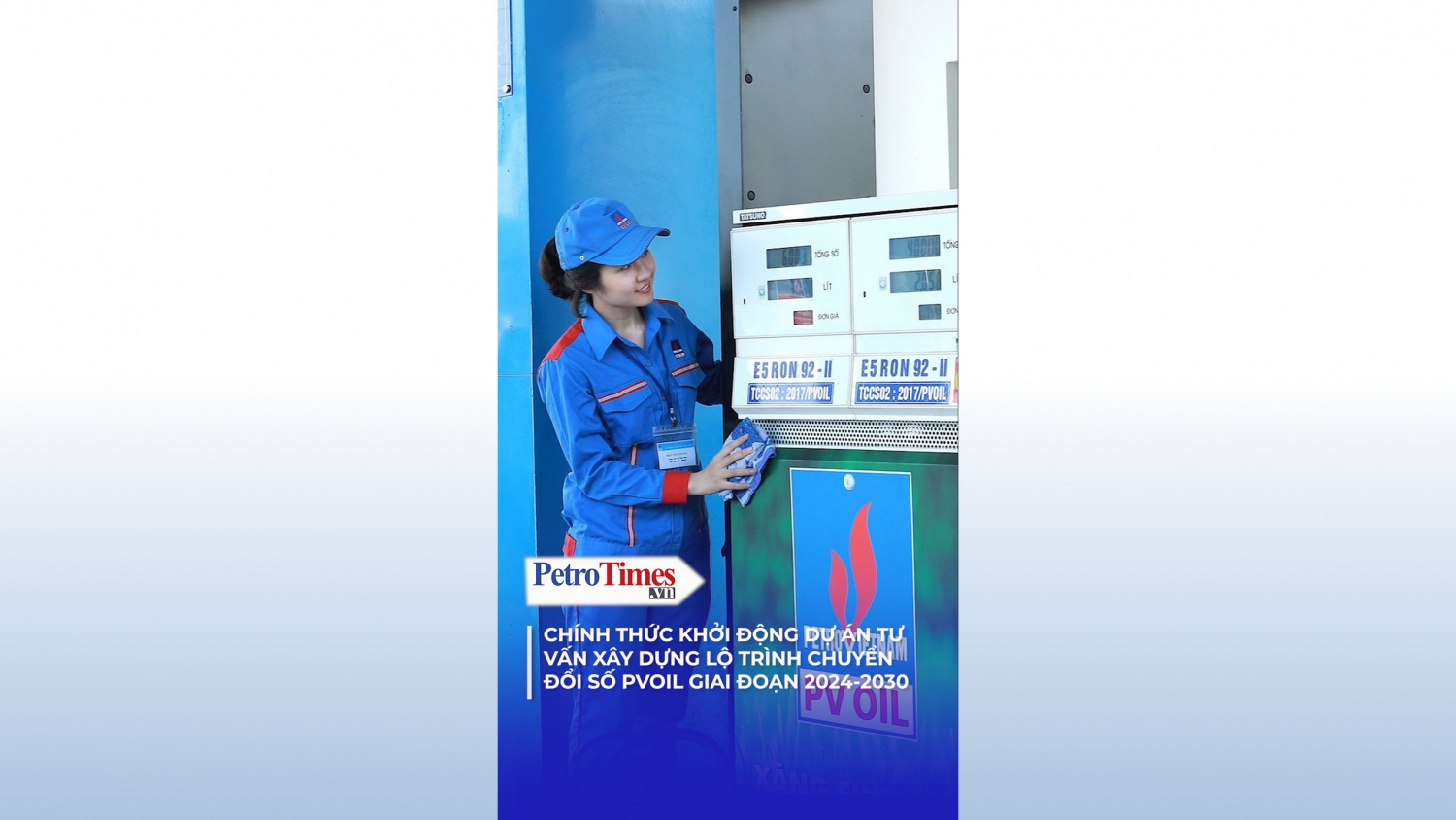 Chính thức khởi động Dự án Tư vấn xây dựng lộ trình chuyển đổi số PVOIL giai đoạn 2024-2030