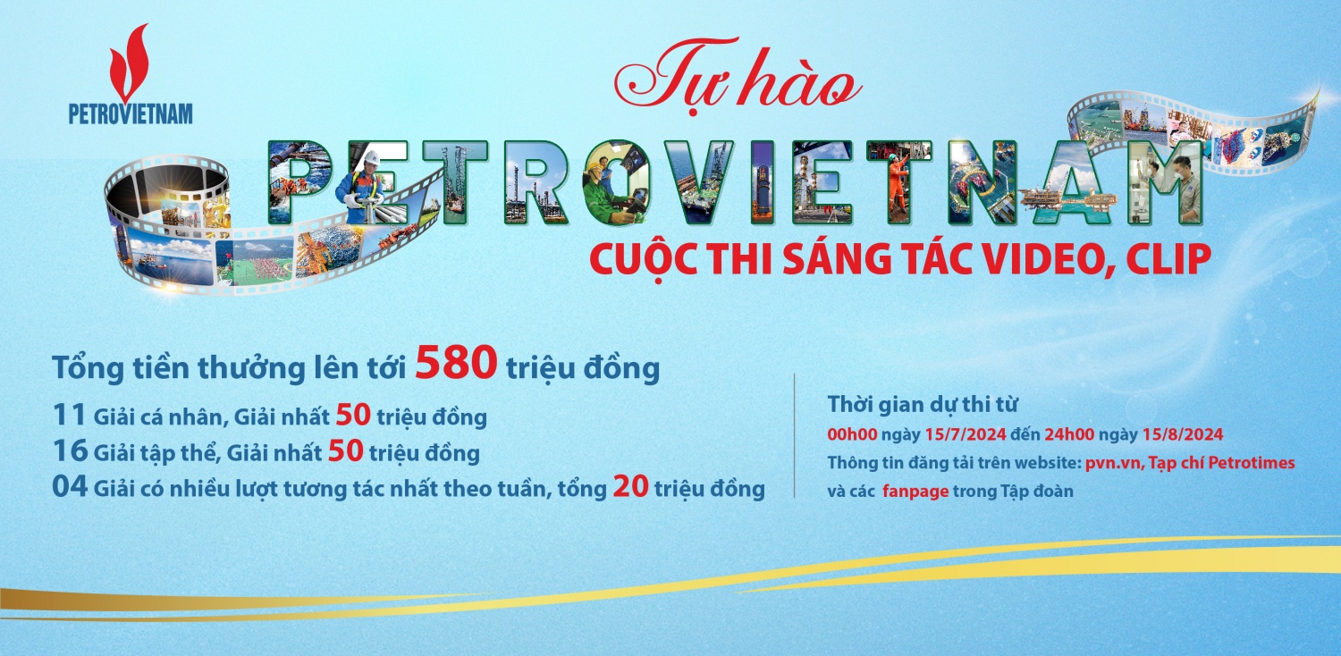 Thể lệ Cuộc thi sáng tác video, clip “Tự hào Petrovietnam”