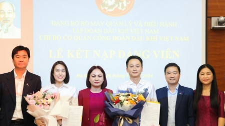 Chi bộ Cơ quan Công đoàn Dầu khí Việt Nam kết nạp đảng viên mới
