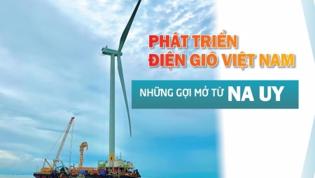 Phát triển điện gió Việt Nam những gợi mở từ Na Uy