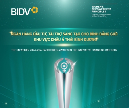 BIDV nhận giải “Đầu tư, tài trợ sáng tạo cho bình đẳng giới” khu vực châu Á - Thái Bình Dương