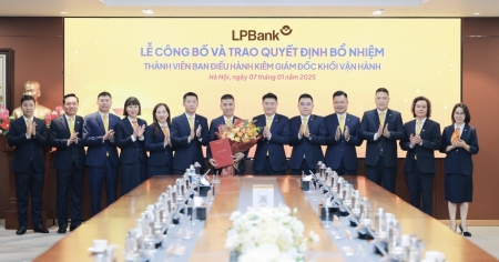 LPBank bổ nhiệm Thành viên Ban điều hành kiêm Giám đốc khối Vận hành, tăng cường năng lực vận hành xuất sắc