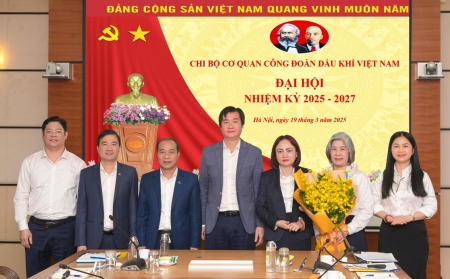 Đại hội Chi bộ Cơ quan Công đoàn Dầu khí Việt Nam nhiệm kỳ 2025-2027 thành công tốt đẹp