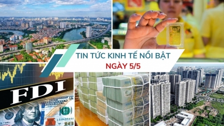 Tin tức kinh tế ngày 5/5: Thu NSNN 4 tháng đầu năm 2025 tăng trưởng tích cực