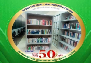 Tác phẩm Thơ “Lưu trữ thư viện PVFCCo chào mừng 50 năm Giải phóng miền Nam và thành lập Tập đoàn Công nghiệp - Năng lượng Quốc gia Việt Nam”