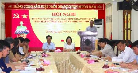 Hải Phòng và Hải Dương phối hợp chặt chẽ triển khai Đề án hợp nhất theo chủ trương của Trung ương