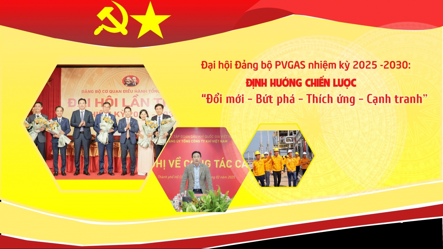 [P-Magazine] Đại hội Đảng bộ PV GAS nhiệm kỳ 2025-2030: Định hướng chiến lược “Đổi mới - Bứt phá - Thích ứng - Cạnh tranh”