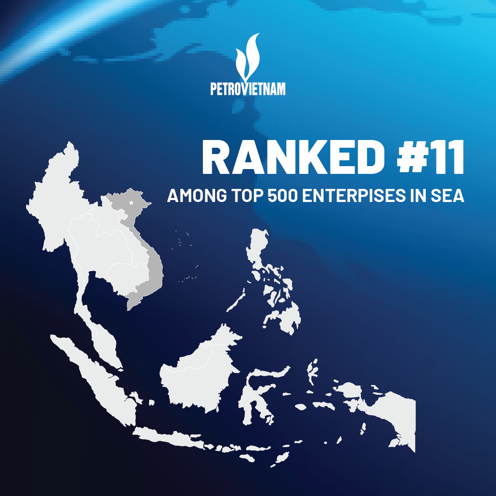 #11 in Fortune 500 South East Asia: Petrovietnam affirms its position as the largest enterprise in Vietnam