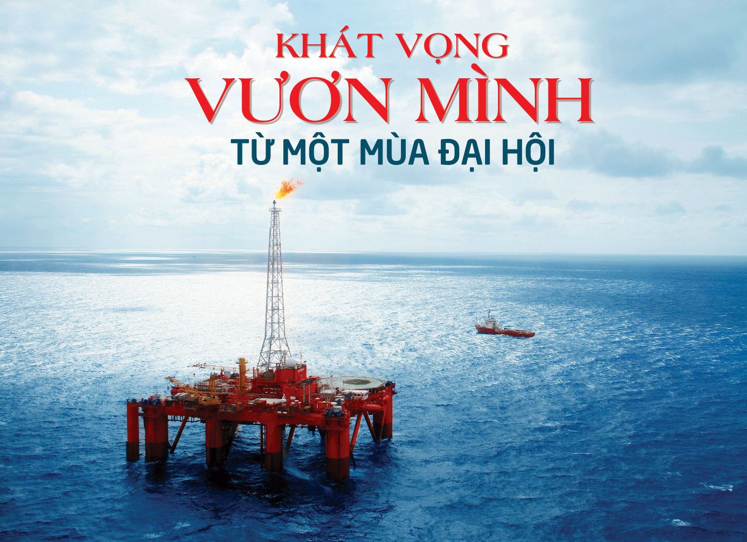 [P-Mag] Khát vọng vươn mình từ những đại hội