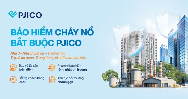 Bảo hiểm cháy nổ toàn diện nhà ở PJICO Phú Gia: Siêu bảo vệ 6 trong 1