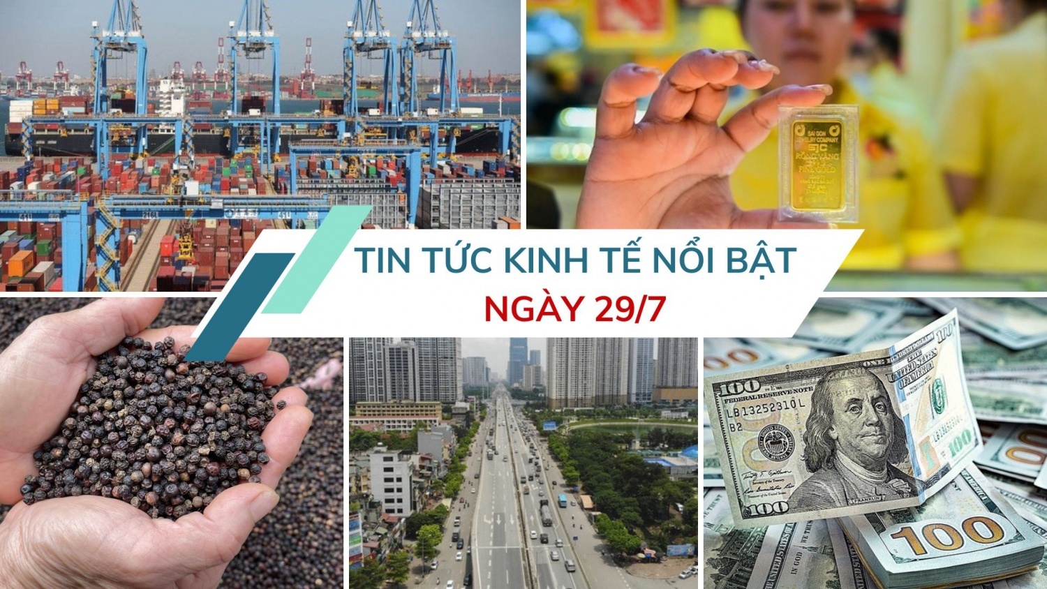 Tin tức kinh tế ngày 29/7: Giá USD ngân hàng lập đỉnh mới