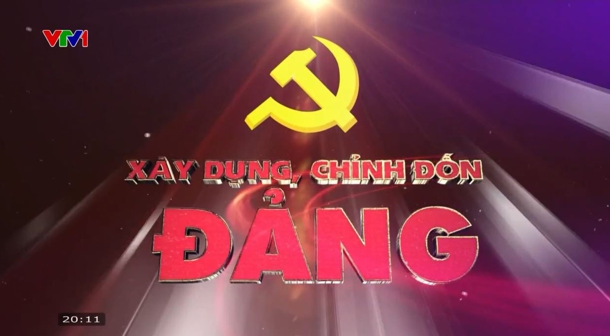 [VIDEO] Xây dựng, chỉnh đốn Đảng