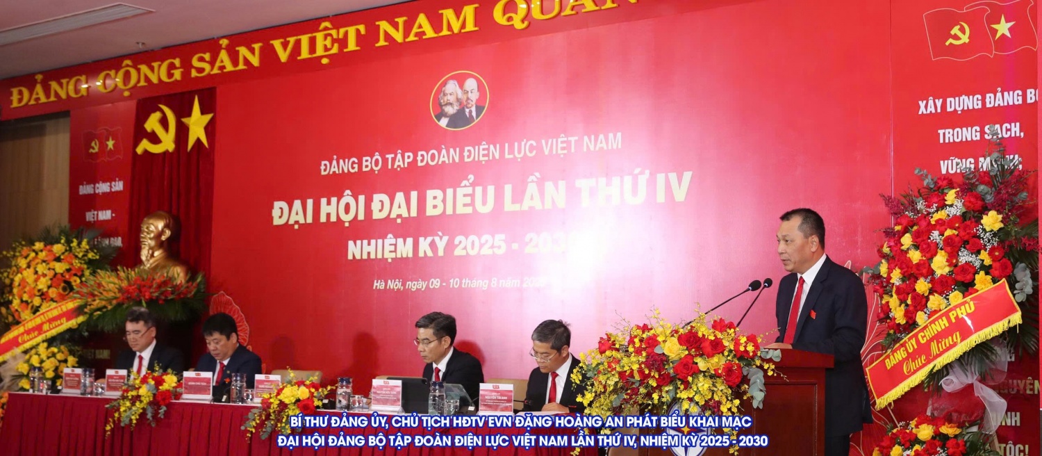 Đại hội đại biểu Đảng bộ Tập đoàn Điện lực Việt Nam lần thứ IV: Đoàn kết - Dân chủ - Kỷ cương - Đột phá - Phát triển