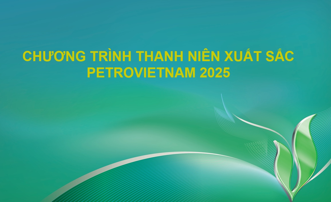 Petrovietnam triển khai chương trình đào tạo "Thanh niên xuất sắc", kiến tạo thế hệ kế nhiệm