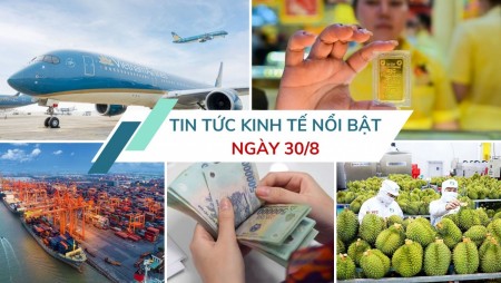 Tin tức kinh tế ngày 30/8: Xuất nhập khẩu Việt Nam - Trung Quốc tăng cao