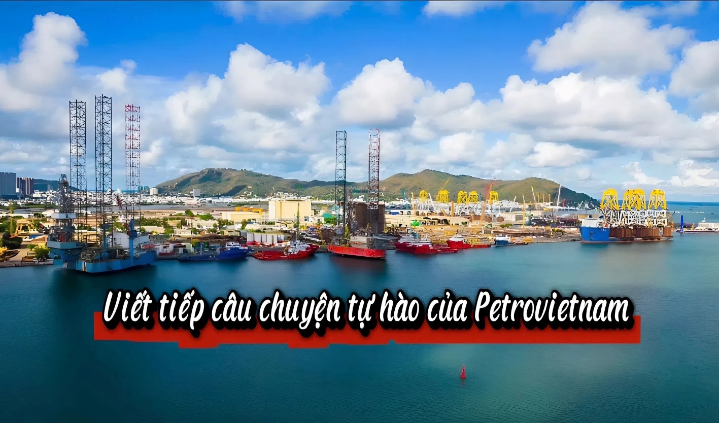 [VIDEO] Viết tiếp câu chuyện tự hào Petrovietnam