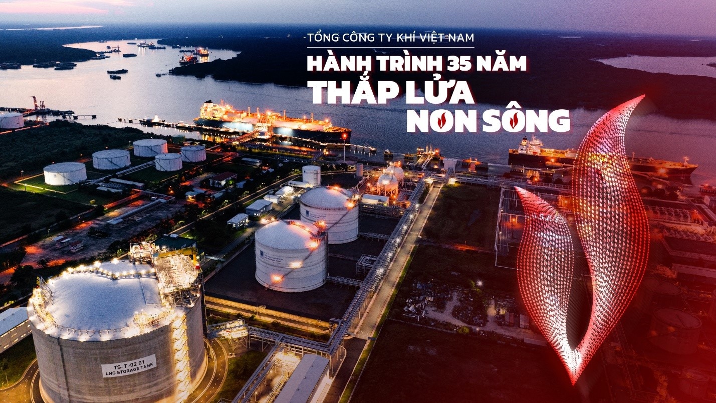 PV GAS – Tự hào hành trình 35 năm “Thắp lửa non sông” PV GAS – Tự hào hành trình 35 năm “Thắp lửa non sông”