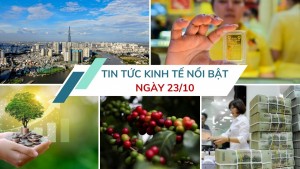 Tin tức kinh tế ngày 23/10: Ngân hàng đẩy mạnh huy động vốn cuối năm