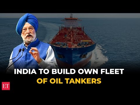 Ấn Độ xây dựng đội tàu chở dầu của riêng mình