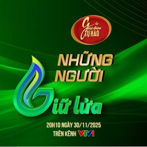 [VIDEO] Đón xem chương trình Giai điệu tự hào: Những người giữ lửa