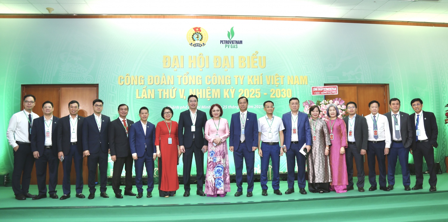 Đại hội Công đoàn PV GAS nhiệm kỳ 2025 – 2030: Đoàn kết – Dân chủ - Kỷ cương – Đổi mới – Phát triển