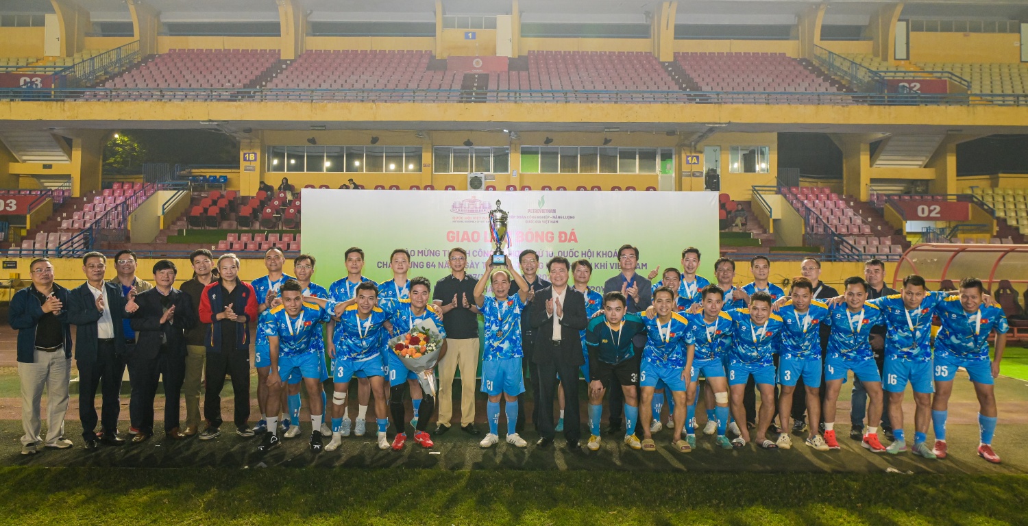 Giao hữu bóng đá Petrovietnam – Quốc hội: Rèn luyện thể thao, lan tỏa tinh thần đoàn kết