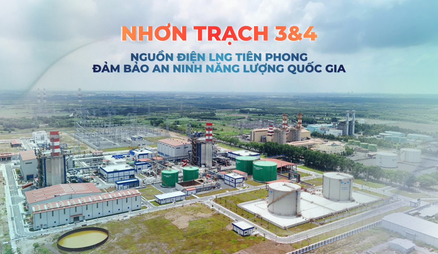 [E-magazine] Nhơn Trạch 3&amp;4: Nguồn điện LNG tiên phong đảm bảo an ninh năng lượng quốc gia