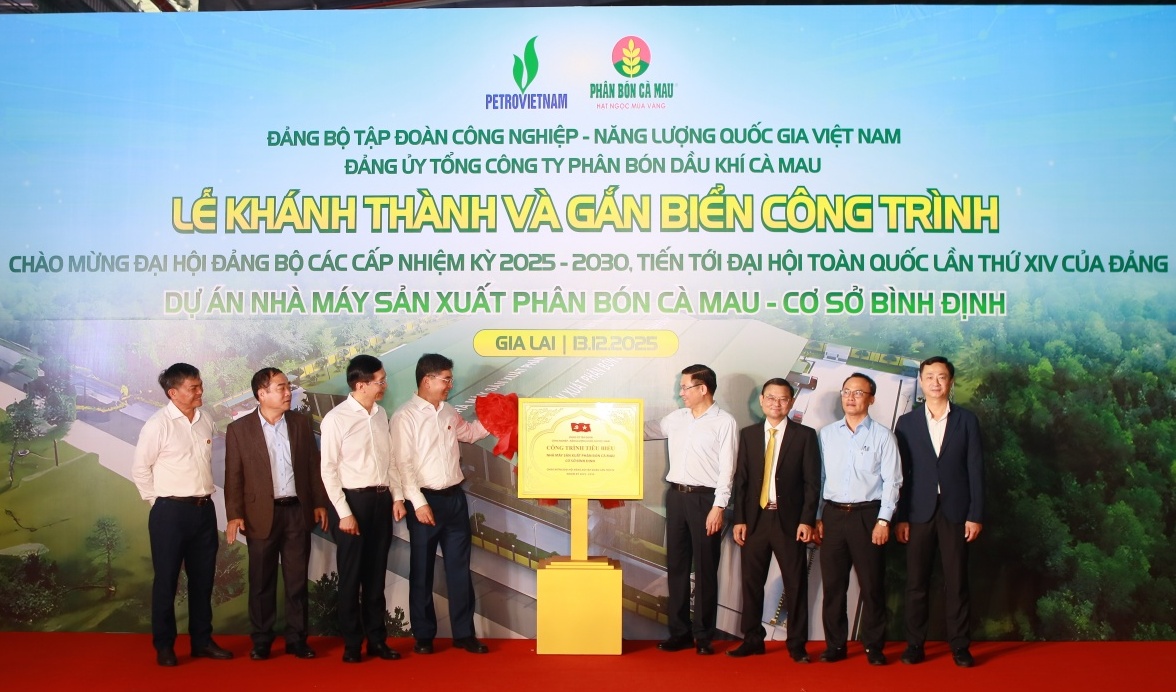 Khánh thành và gắn biển công trình Nhà máy Sản xuất Phân bón Cà Mau – Cơ sở Bình Định