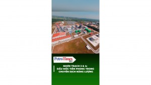 [VIDEO] Nhơn Trạch 3 & 4: Dấu mốc tiên phong trong chuyển dịch năng lượng
