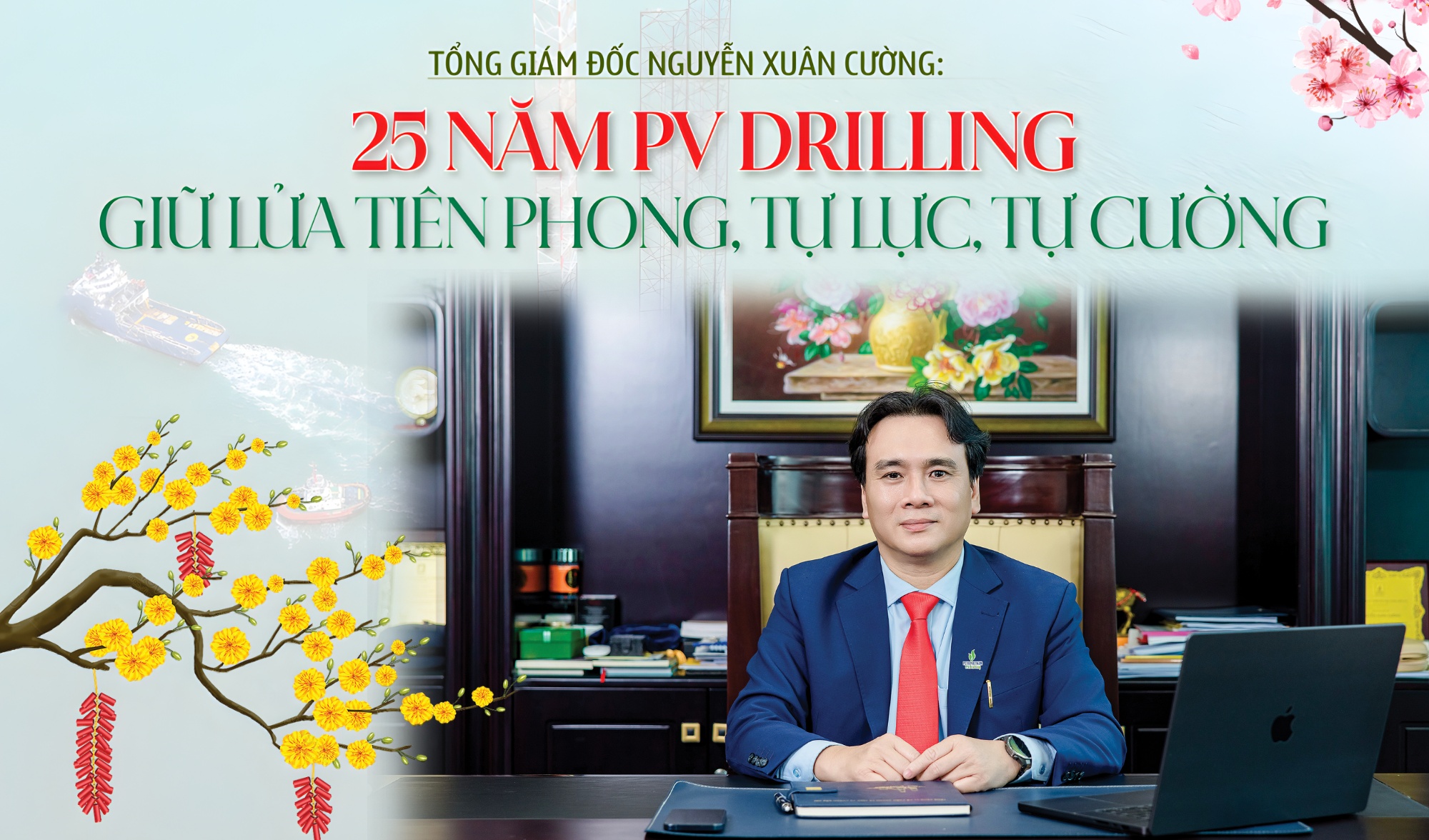 [P-Magazine] 25 năm PV Drilling: Giữ lửa tiên phong, tự lực, tự cường