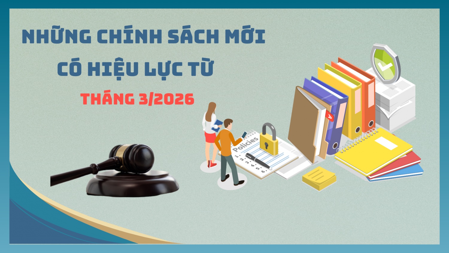 Những chính sách kinh tế có hiệu lực từ tháng 3/2026