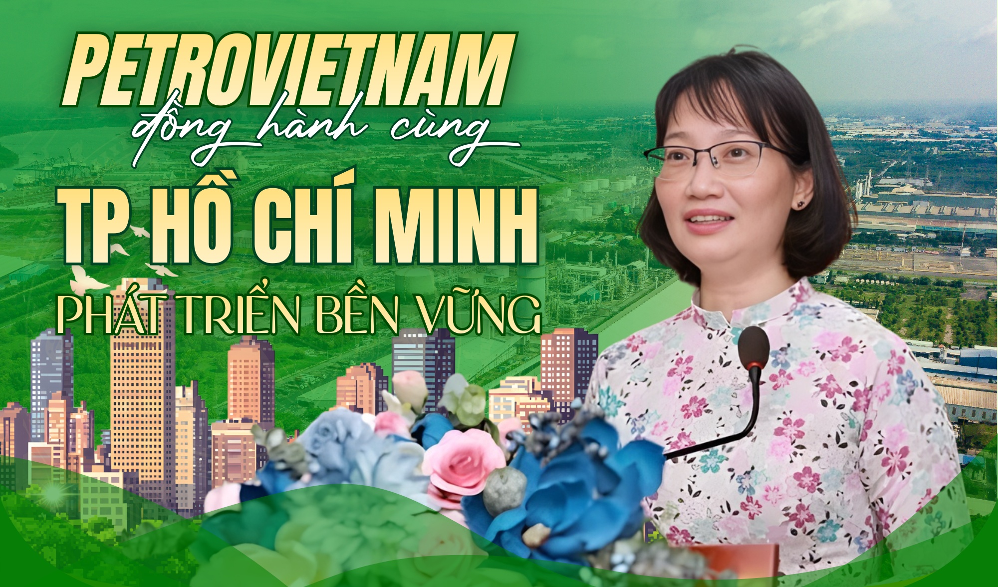 [P-Magazine] Petrovietnam đồng hành cùng TP Hồ Chí Minh phát triển bền vững