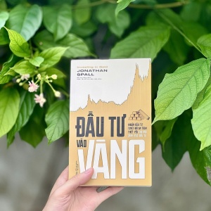 “Đầu tư vào vàng” - cuốn sách giải thiêng nhiều huyền thoại thị trường