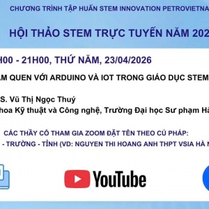 Petrovietnam tổ chức hội thảo STEM trực tuyến về Arduino và IoT
