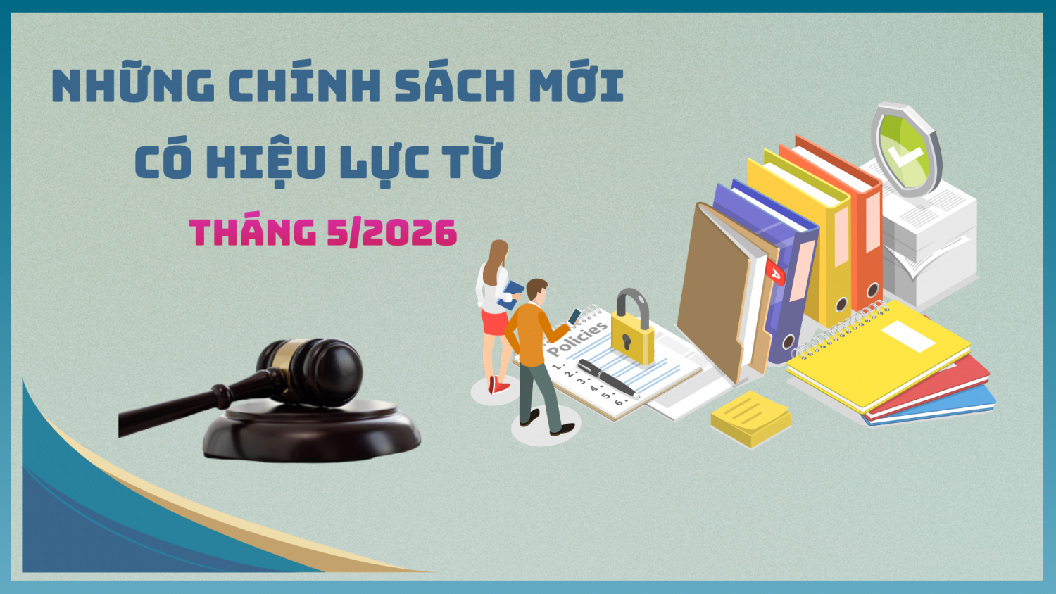 Những chính sách kinh tế có hiệu lực từ tháng 5/2026