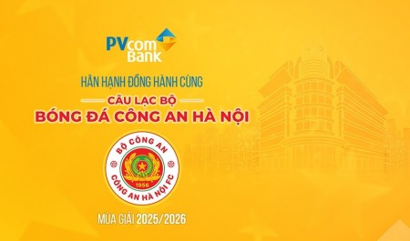PVcomBank đồng hành cùng CLB Công an Hà Nội phát triển bóng đá Việt Nam